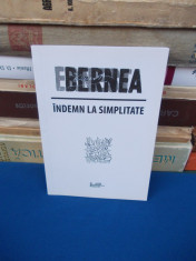 ERNEST BERNEA - INDEMN LA SIMPLITATE , 2018 foto