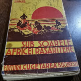 Mihai Tican Rumano Sub soarele Africei Rasaritene (1940)