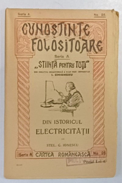 DIN ISTORICUL ELECTRICITATII de STEL. C. IONESCU , EDITIE INTERBELICA