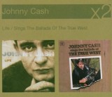CD 2XCD # Johnny Cash &lrm;&ndash; Life / Sings The Ballads Of The True West (NM)