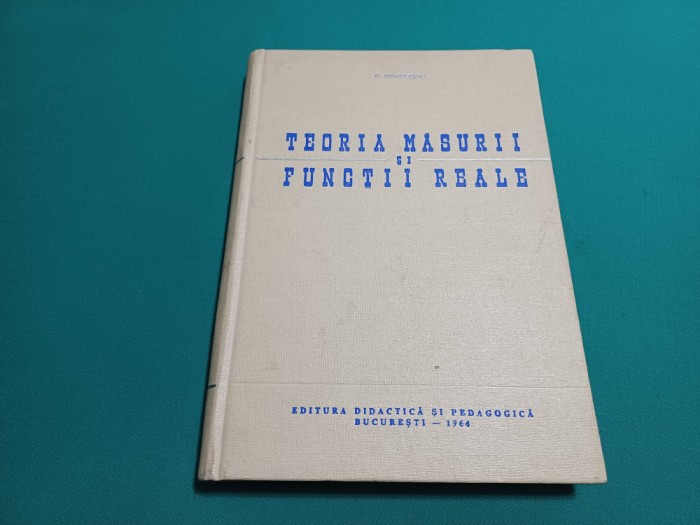 TEORIA MĂSURII ȘI FUNCȚII REALE /N. DINCULEANU / 1964 * 15