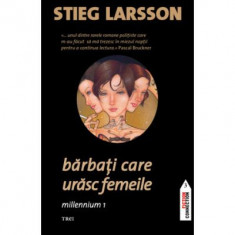 Barbati care urasc femeile. Millennium 1 - Stieg Larsson