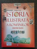 ISTORIA ILUSTRATA A ROMANILOR PENTRU ELEVI - Magda Stan