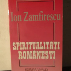 Ion Zamfirescu - Spiritualități românești
