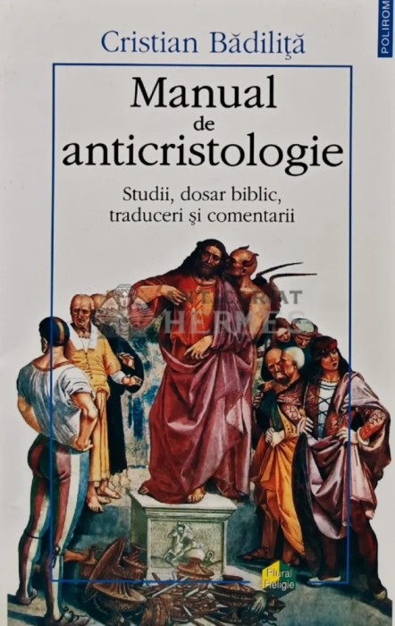 Manual de anticristologie - 2002 - Cristian Badilita (AS72)