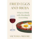 Fried Eggs and Rioja