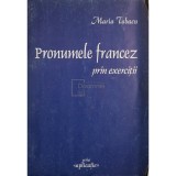 Maria Tabacu - Pronumele francez prin exercitii (Editia: 1999)