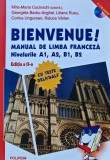 Cumpara ieftin Bienvenue. Manual de limba franceza A1, A2, B1, B2 - 2013 - Corina Ungurean (XB149)