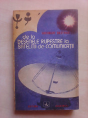 De la desenele rupestre la satelitii de comunicatii - GHEORGHE BRATESCU foto