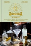 The Maison Premiere Almanac: Cocktails, Oysters, Absinthe, and Other Essential Nutrients for the Sensualist, Aesthete, and Flaneur: A Cocktail Reci