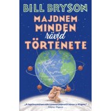 Majdnem minden r&ouml;vid t&ouml;rt&eacute;nete - Bill Bryson