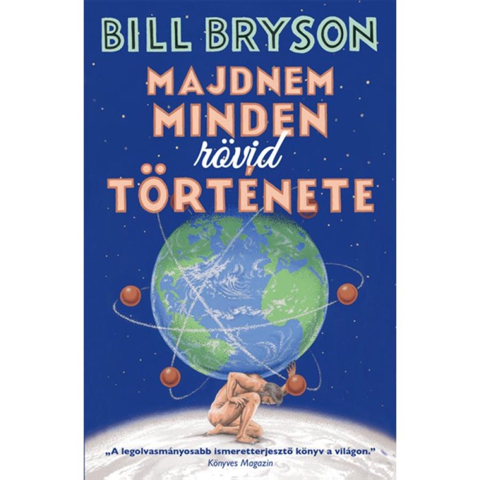 Majdnem minden r&ouml;vid t&ouml;rt&eacute;nete - Bill Bryson