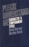 David Keirsey, Marilyn Bates - Please understand me. Character &amp; temperament