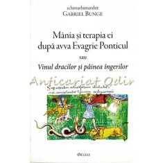 Mania Si Terapia Ei Dupa Avva Evagrie Ponticul - Ieromonah Gabriel Bunge