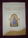 PREOT ENE BRANISTE - VOCATIE SI RESPONSABILITATE IN SLUJIREA PREOTEASCA