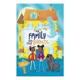 My Family and Other Ghosts