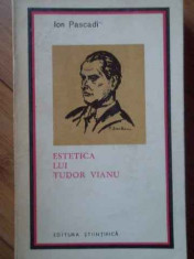 Estetica Lui Tudor Vianu - Ion Pascadi ,519784 foto