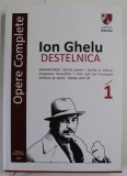 DESTELNICA de ION GHELU , DRAMATURGIE , VOLUMUL I , 2022