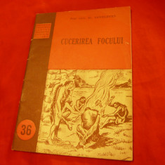 Al.Sanielevici - Cucerirea Focului - Ed.1954 Colectia SPRSC nr.36 , 40pag