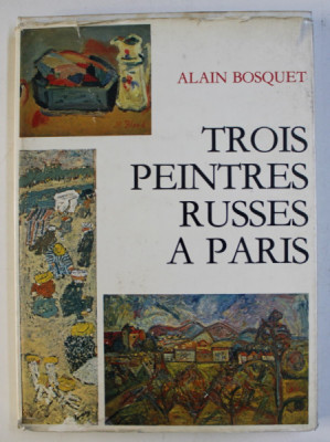 TROIS PEINTRES RUSSES A PARIS par ALAIN BOSQUET , 1980 foto