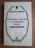 Nicolae Dobrisan - Proverbe, maxime si aforisme arabe. Colectia Cogito