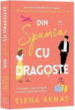 Din Spania, cu dragoste - Elena Armas - Epica