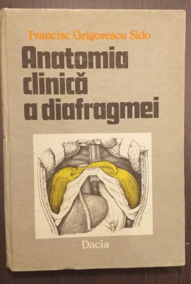 ANATOMIA CLINICA A DIAFRAGMEI - FRANCISC GRIGORESCU SIDO foto