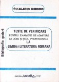 TESTE DE VERIFICARE PENTRU EXAMENE DE ADMITERE LA LICEU SI SCOLI PROFESIONALE LA LIMBA SI LITERATURA ROMANA-261524