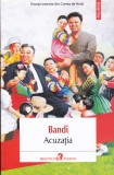 AS - BANDI - ACUZAȚIA (CU PUȚINE SUBLINIERI)