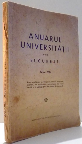 ANUARUL UNIVERSITATII DIN BUCURESTI , 1936-1937