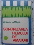 SONORIZAREA FILMULUI DE AMATORI (PLANSE INCLUSE)-AL. MARIN, A. MASCA