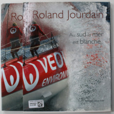 AU SUD LA MER EST BLANCHE par ROLAND JOURDAIN , CARTE + CD , 2008