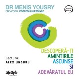 Cumpara ieftin Audiobook: Descoperă-ți Amintirile Ascunse și Adevăratul Eu - Menis Yousry - Lifestyle Publishing - Dezvoltare Personală &amp; Vindecare