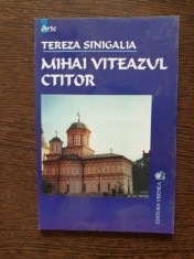 Tereza Sinigalia - Mihai Viteazul Ctitor foto