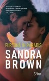 Furtuna in paradis - Sandra Brown