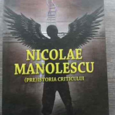 Nicolae Manolescu (pre)istoria Criticului - Marian Victor Buciu ,524161