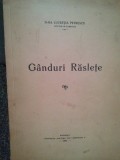 Lucretia Petrescu - Ganduri Raslete (Editia: 1944)