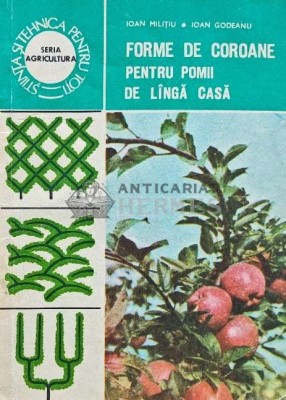 Forme de coroane pentru pomii de langa casa - 1986 - Ioan Militiu (XE109) foto