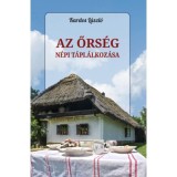 Az Őrs&eacute;g n&eacute;pi t&aacute;pl&aacute;lkoz&aacute;sa - Kardos L&aacute;szl&oacute;