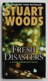 FRESH DISASTERS , A STONE BARRINGTON NOVEL by STUART WOODS , 2007
