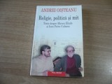 Andrei Oisteanu - Religie, politica si mit