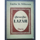 Emilia Șt. Milicescu - Gheorghe Lazăr 1782-1823