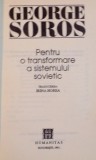 PENTRU O TRANSFORMARE A SISTEMULUI SOVIETIC de GEORGE SOROS, 1991