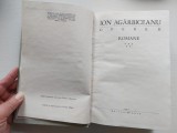 ION AGARBICEANU - OPERE 11. Romane volumul 5, 1985, Editie cartonata, Editura Minerva