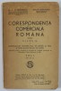 CORESPONDENTA COMERCIALA ROMANA , CLASA I - A A GIMNAZIILOR COMERCIALE ..de C.G. DEMETRESCU si ION M. DUTCHEVICI , VOLUMUL I , 1941 , PREZINTA PETE SI