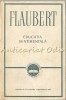 Educatia Sentimentala - Gustave Flaubert, Editura de Stat 1958, Roman Clasica, 478 pagini