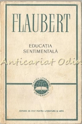 Educatia Sentimentala - Gustave Flaubert foto