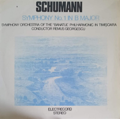 Disc vinil, LP. SYMPHONY NO.1 IN B MAJOR-Schumann, Symphony Orchestra of the Banatul Philharmonic in Timisoara C foto