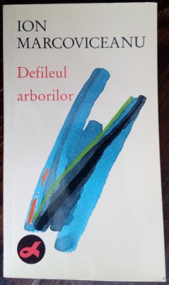 ION MARCOVICEANU - DEFILEUL ARBORILOR (VERSURI, editia princeps - NOVI SAD 1990) foto