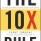 The 10X Rule: The Only Difference Between Success and Failure